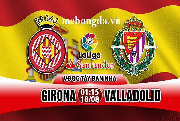 Link sopcast: Girona vs Valladolid