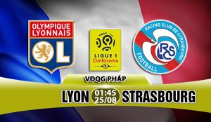 Link sopcast: Lyon vs Strasbourg, 01h45 ngày 25/8 (VĐQG Pháp)