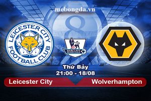 Link sopcast: Leicester vs Wolves, 21h00 ngày 18/8