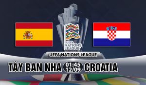 Link sopcast: Tây Ban Nha vs Croatia 1h45 ngày 12/9 UEFA Nations League