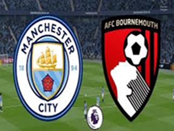 Nhận định bóng đá Man City vs Bournemouth, 00h00 ngày 16/7