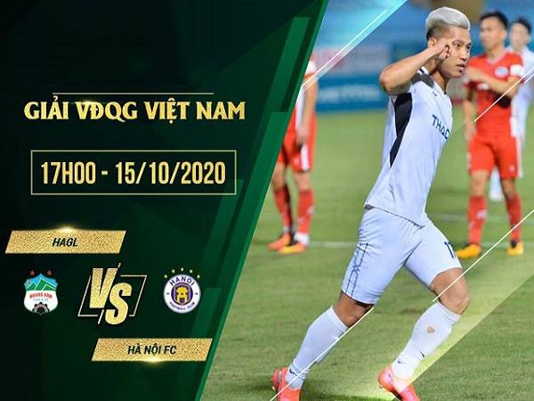 Nhận định HAGL vs Hà Nội FC 17h00, 15/10 - VLeague 2020