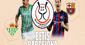 Nhận định kết quả Real Betis vs Barca, 02h00 ngày 13/1